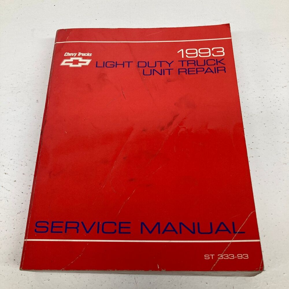 Chevy Trucks Light Duty Truck Unit Repair Service Manual 1993